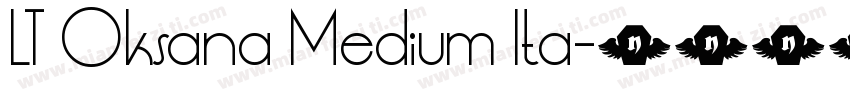 LT Oksana Medium Ita字体转换